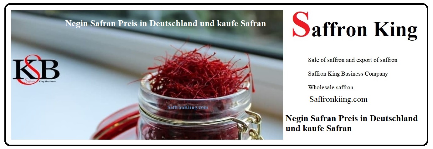 Negin Safran Preis in Deutschland und kaufe Safran