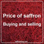 Price of saffron Buying and selling
