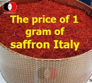 The price of 1 gram of saffron in Italy